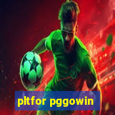 pltfor pggowin